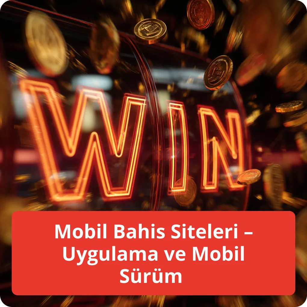 Mobil Bahis Siteleri – Uygulama ve Mobil Sürüm – mobil erişim Mobil Bahis Siteleri – Uygulama ve Mobil Sürüm